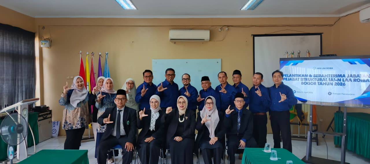 PELANTIKAN & SERAHAN JABATAN JEBATAN STRUKTURAL IAI-N LAAROIBA BOGOR TAHUN 2026